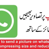 How to send a picture on WhatsApp without compressing size and reducing quality