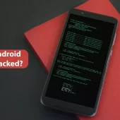 How to Know If Your Android is Hacked?