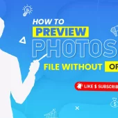 How to Preview Photoshop File without opening it
