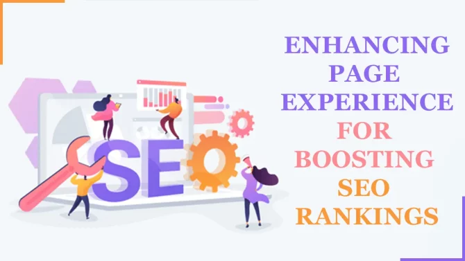 Enhancing Page Experience for Boosting SEO Rankings