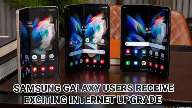 Samsung Galaxy users, internet upgrade